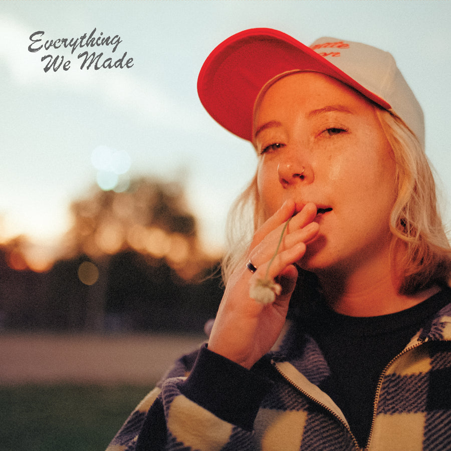Everything We Made